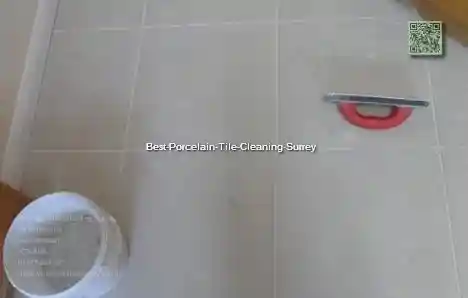 Best Porcelain Tile Cleaning Surrey
