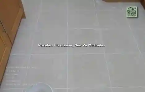 Porcelain Tile Cleaning Near Me Wimbledon