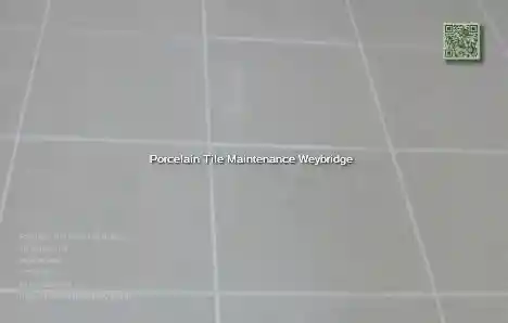 Porcelain Tile Maintenance Weybridge
